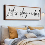 Let's Stay in Bed Bedroom Sign II